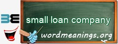 WordMeaning blackboard for small loan company